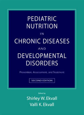 Pediatric Nutrition in Chronic Diseases and Developmental Disorders