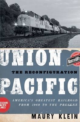 Union Pacific -  Maury Klein