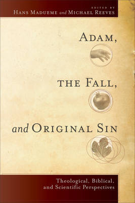 Adam, the Fall, and Original Sin - 