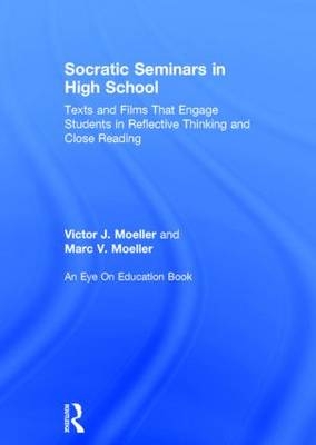 Socratic Seminars in High School -  Marc Moeller,  Victor Moeller