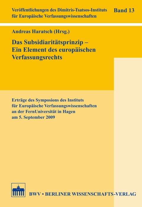 Das Subsidiarit&auml;tsprinzip - Ein Element des europ&auml;ischen Verfassungsrechts - 