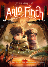 Arlo Finch (2). Im Bann des Mondsees - John August