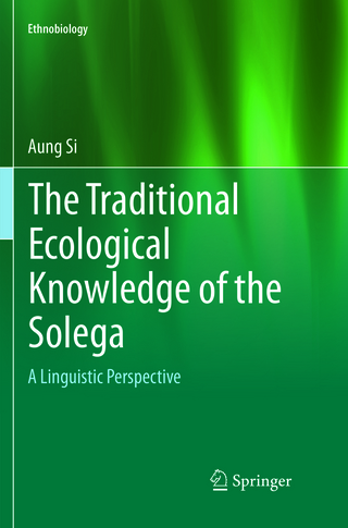 The Traditional Ecological Knowledge of the Solega