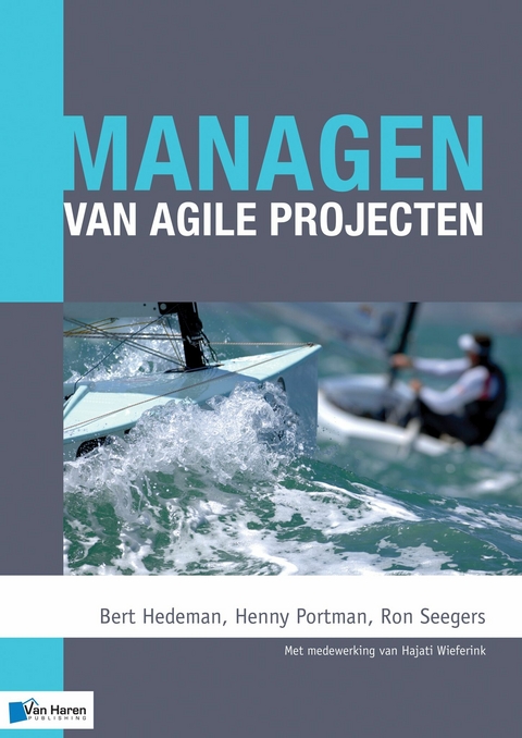 Managen van agile projecten - Henny Portman, Ron Seegers