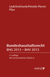 Bundeshaushaltsrecht BHG 2013 - Manfred L&ouml;dl, Erwin Antl, Silvia Janik, Esther Petridis-Pierre, Christina Pfau