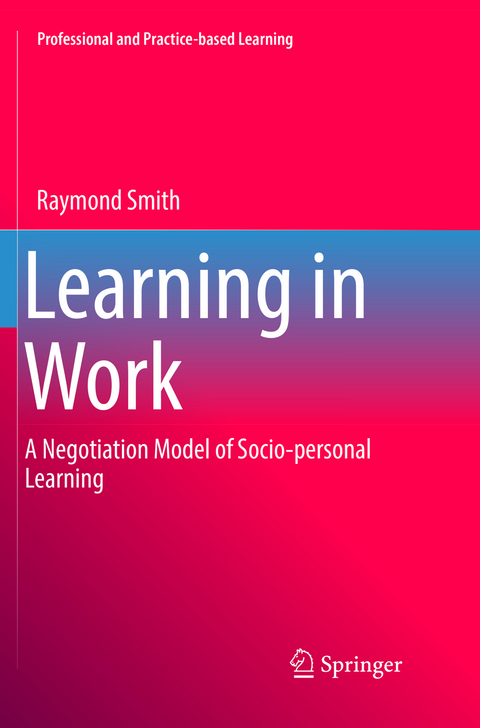 Learning in Work - Raymond Smith