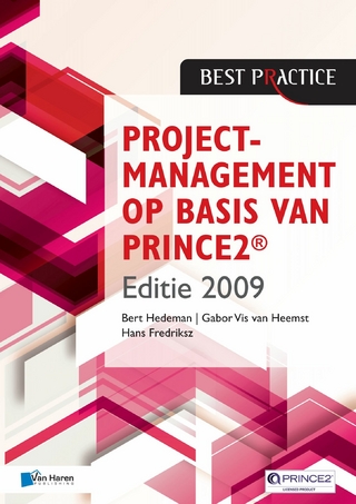 Projectmanagement op basis van PRINCE2® Editie 2009 - 2de geheel herziene druk