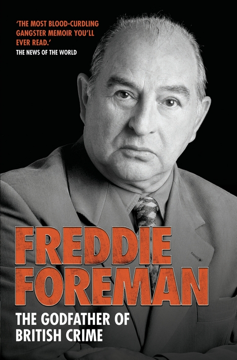 Freddie Foreman - The Godfather of British Crime - Freddie Foreman