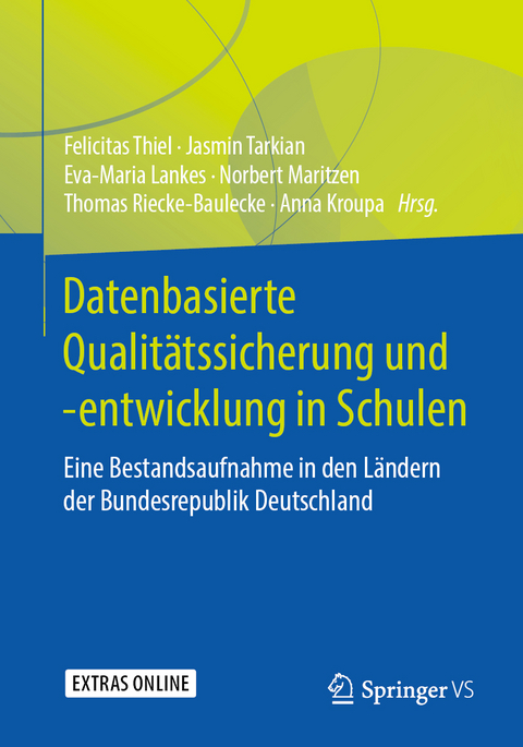 Datenbasierte Qualit&auml;tssicherung und -entwicklung in Schulen - 