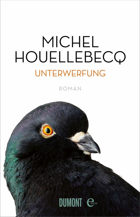 Unterwerfung -  Michel Houellebecq