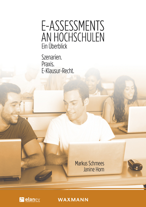 E-Assessments an Hochschulen: Ein &Uuml;berblick -  Markus Schmees,  Janine Horn