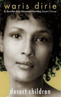 Desert Children -  Waris Dirie