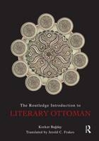 Routledge Introduction to Literary Ottoman