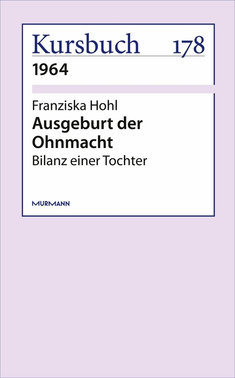 Ausgeburt der Ohnmacht - Franziska Hohl