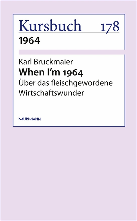 When I'm 1964 - Karl Bruckmaier