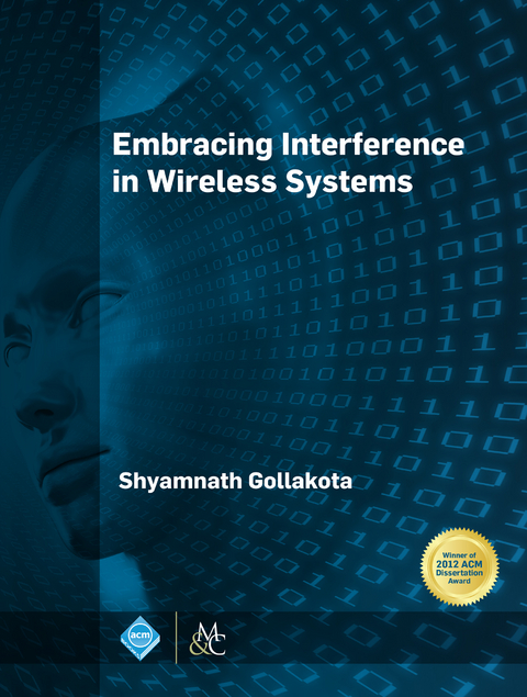Embracing Interference in Wireless Systems - Shyamnath Gollakota