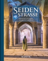 KUNTH Bildband Seidenstra&szlig;e