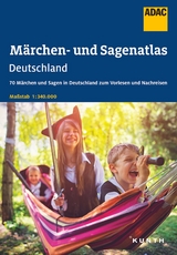 ADAC M&auml;rchen- und Sagenatlas Deutschland