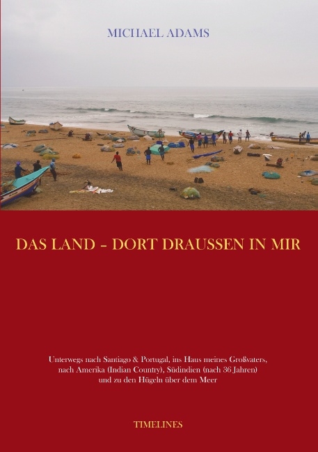 Das Land - dort draussen in mir - Michael Adams