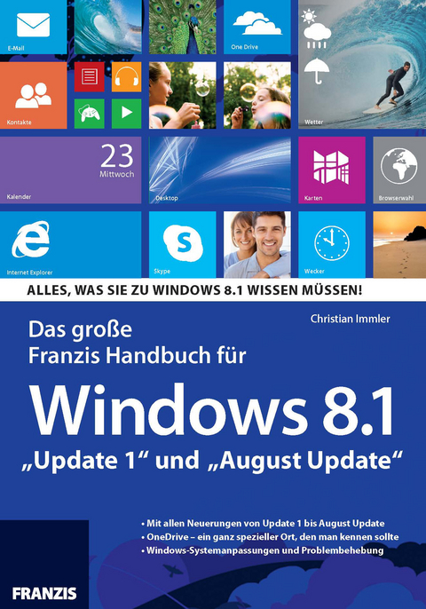 Das gro&szlig;e Franzis Handbuch f&uuml;r Windows 8.1 - Christian Immler
