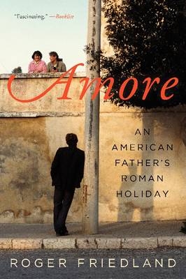 Amore -  Roger Friedland