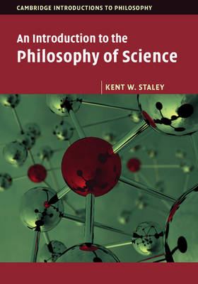 Introduction to the Philosophy of Science -  Kent W. Staley