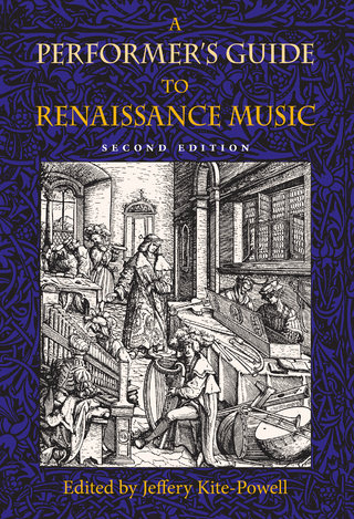 Performer's Guide to Renaissance Music, Second Edition
