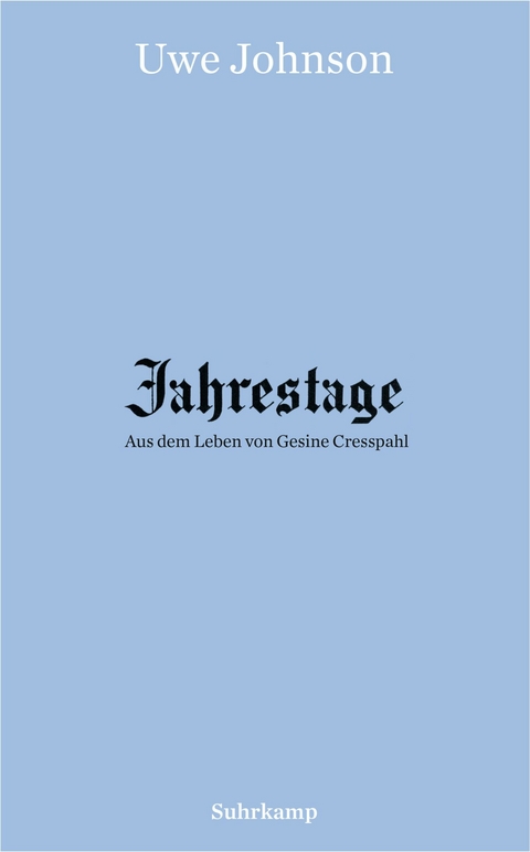 Jahrestage 1&ndash;4 - Uwe Johnson