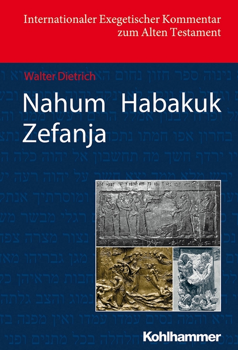 Nahum Habakuk Zefanja - Walter Dietrich