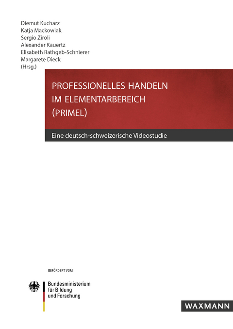 Professionelles Handeln im Elementarbereich (PRIMEL) - 