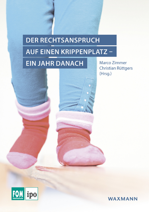 Der Rechtsanspruch auf einen Krippenplatz - ein Jahr danach - 