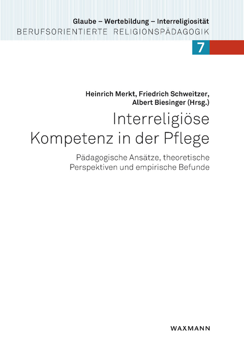 Interreligi&ouml;se Kompetenz in der Pflege - 