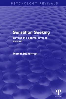 Sensation Seeking (Psychology Revivals) -  Marvin Zuckerman