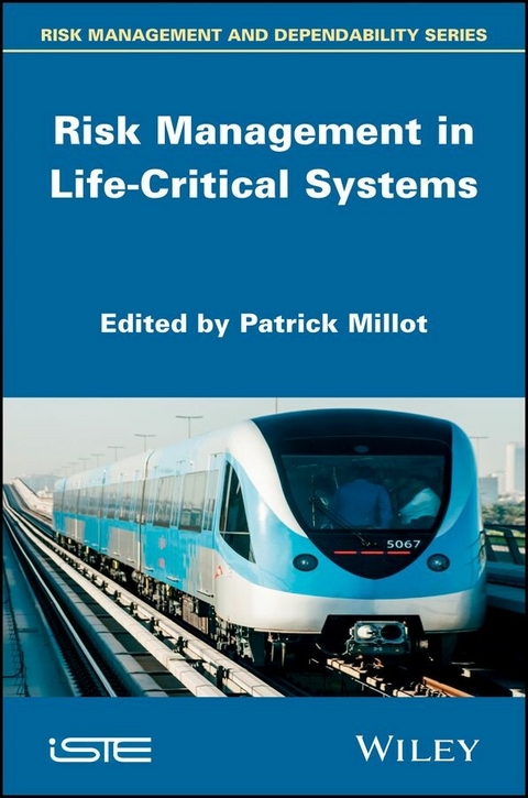Risk Management in Life Critical Systems - 