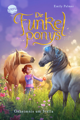 Die Funkelponys (2). Geheimnis um Stella - Emily Palmer
