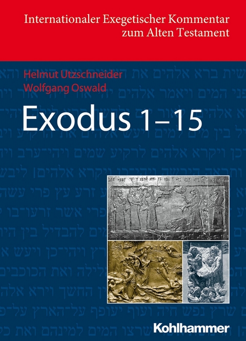 Exodus 1-15 - Helmut Utzschneider, Wolfgang Oswald
