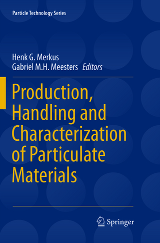 Production, Handling and Characterization of Particulate Materials