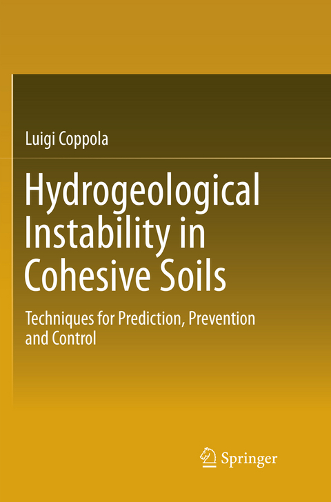 Hydrogeological Instability in Cohesive Soils - Luigi Coppola