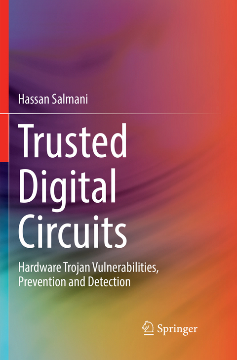 Trusted Digital Circuits - Hassan Salmani