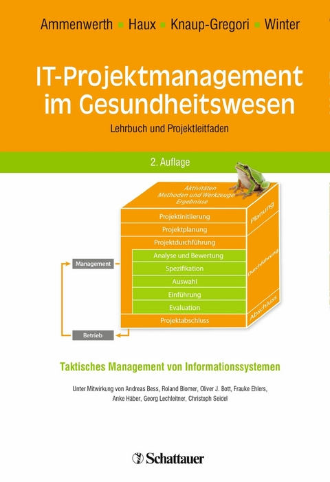 IT-Projektmanagement im Gesundheitswesen -  Elske Ammenwerth,  Reinhold Haux,  Petra Knaup-Gregori,  Alfred Winter