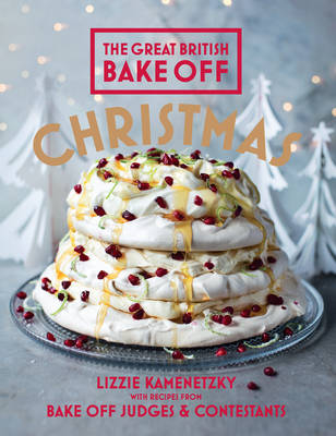 Great British Bake Off: Christmas -  Lizzie Kamenetzky