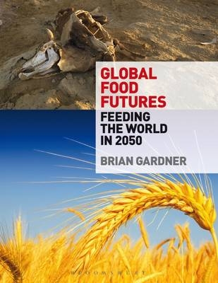 Global Food Futures -  Brian Gardner