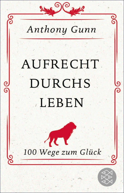 Aufrecht durchs Leben - Anthony Gunn