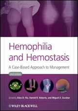 Hemophilia and Hemostasis - 