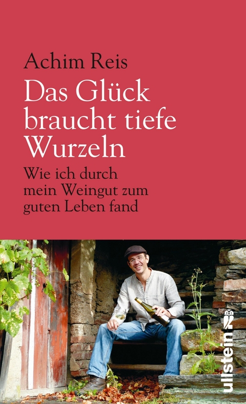 Das Gl&uuml;ck braucht tiefe Wurzeln - Achim Reis