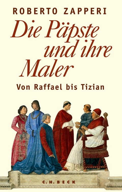 Die P&auml;pste und ihre Maler - Roberto Zapperi