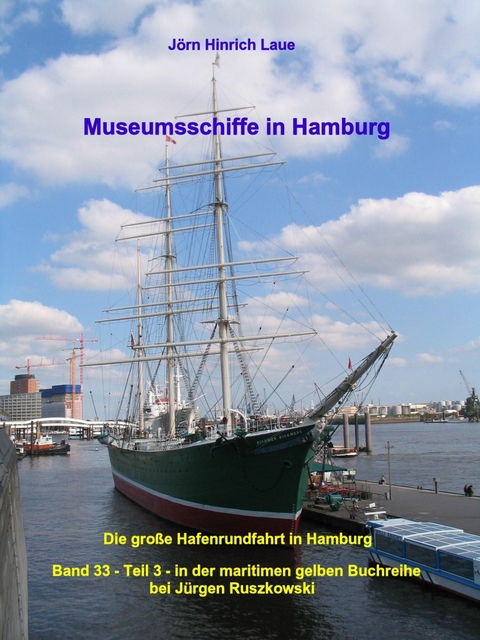 Museumsschiffe in Hamburg - J&ouml;rn Hinrich Laue