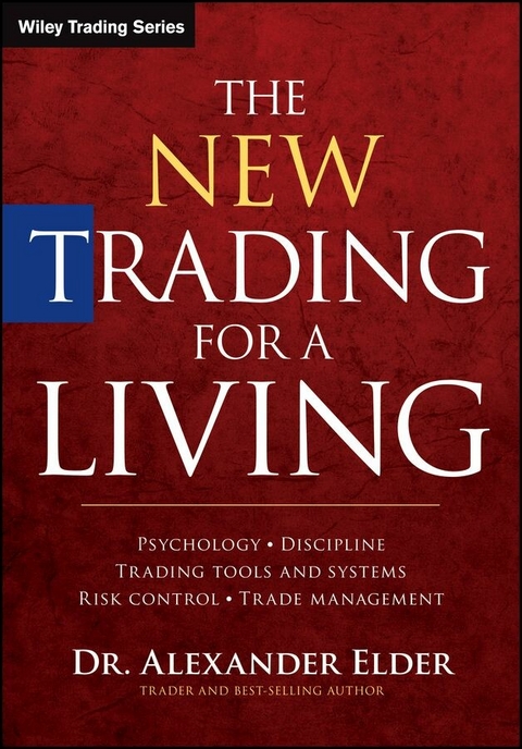 The New Trading for a Living - Alexander Elder