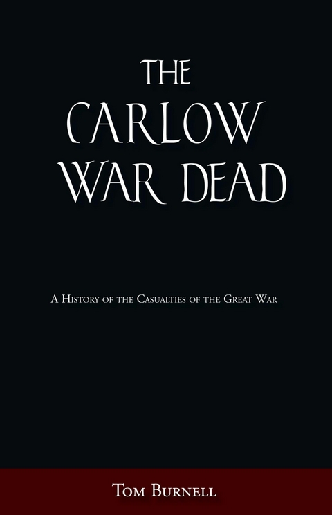 The Carlow War Dead - Tom Burnell