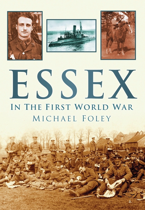 Essex in the First World War - Michael Foley